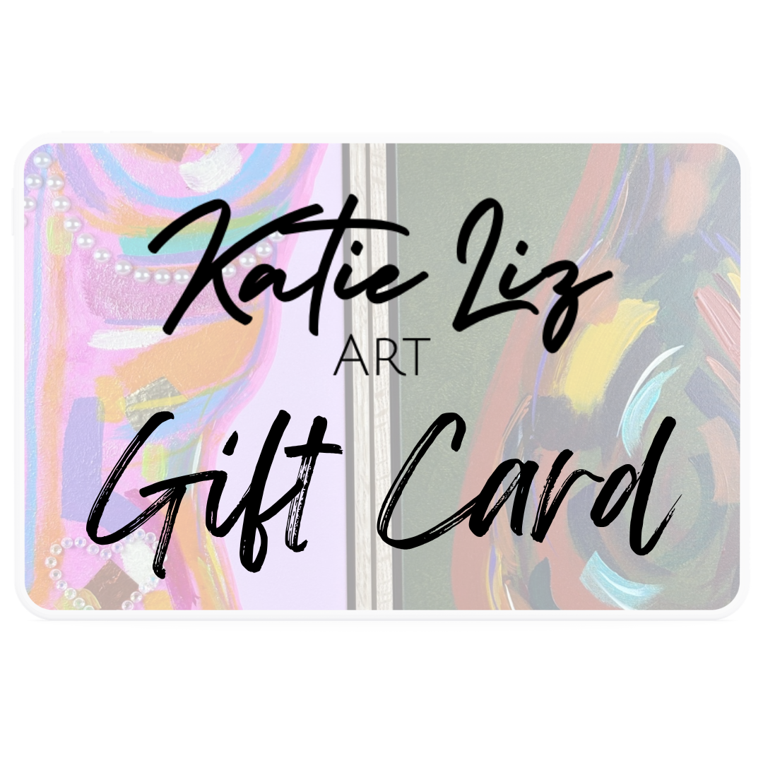 Katie Liz Art Gift Card